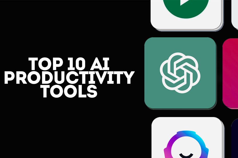 Top 10 AI Productivity Tools